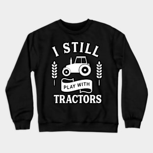 Farming Farmer Farm Work Worker Rancher Crewneck Sweatshirt